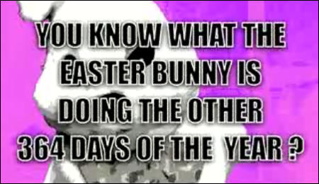 The Easter Bunny Hates You!